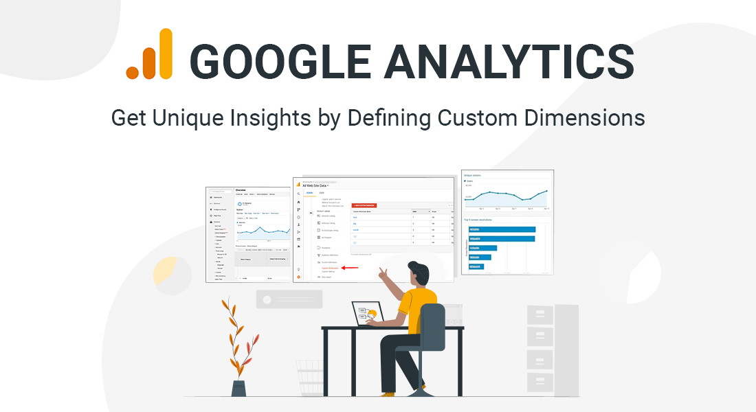Google Analytics 4 Custom Dimensions – What You Need to Know