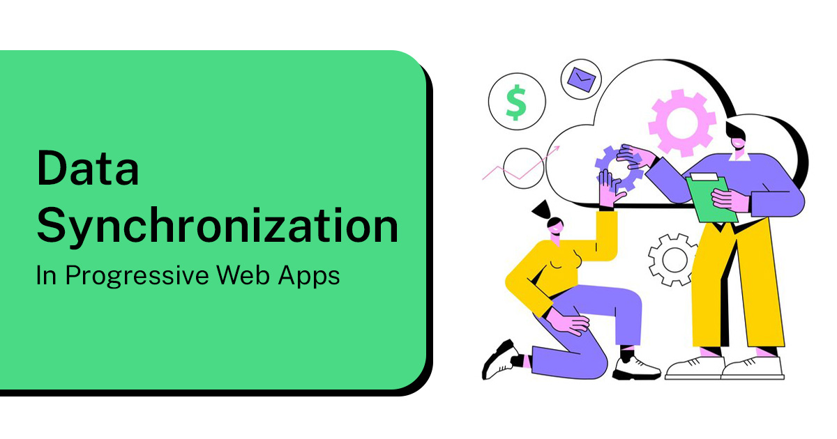 Data Synchronization in PWAs: Offline-First Strategies and Conflict Resolution